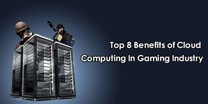 云計算在游戲行業的8大好處.jpg